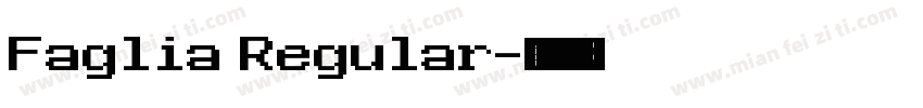 Faglia Regular字体转换